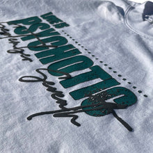 Load image into Gallery viewer, "Love Is Psychotic" White Tee